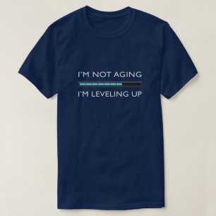 Jag åldras inte. Jag håller på att lossna och s T Shirt