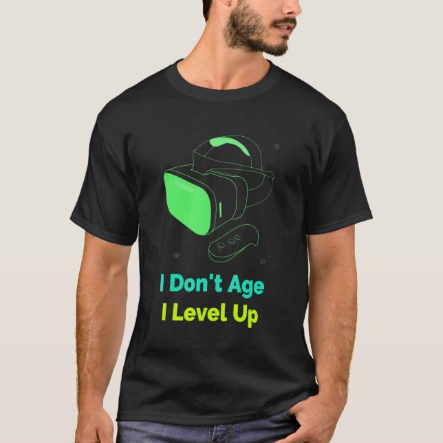 Jag åldras inte upp för spel 1 t shirt (Framsida)