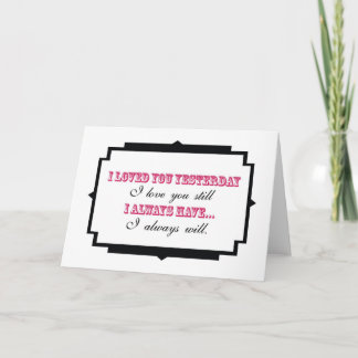 Jag älskade dig, igår som jag älskar dig det helgkort