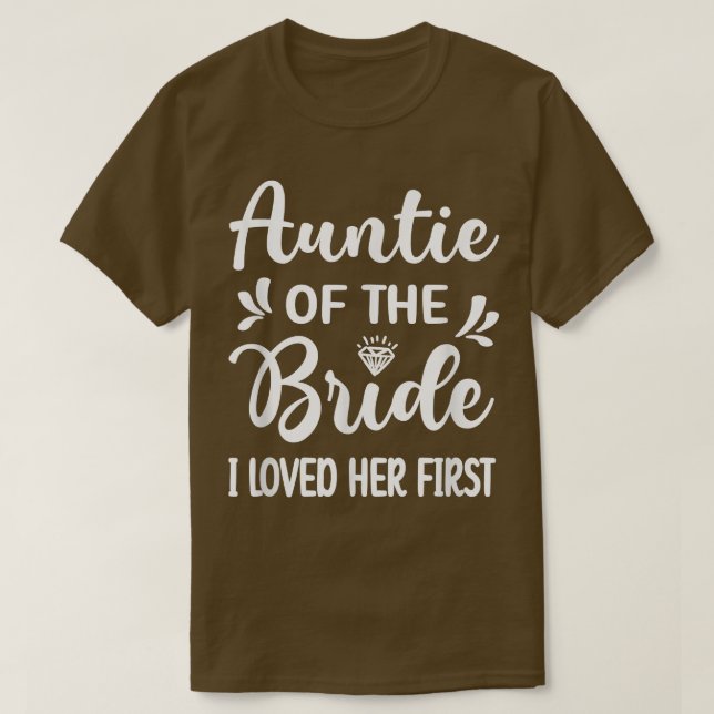 Jag älskade henne först Brudens faster Bröllopsdus T Shirt (Design framsida)