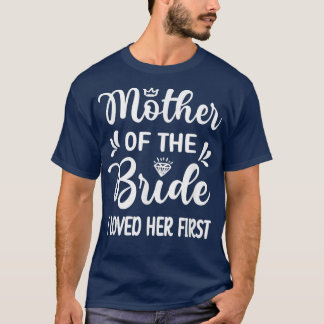 Jag älskade hennes första Budens mamma Mamma Möhip T Shirt