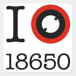 Jag älskar 18650 Li-Jon batterier Fyrkantigt Klistermärke