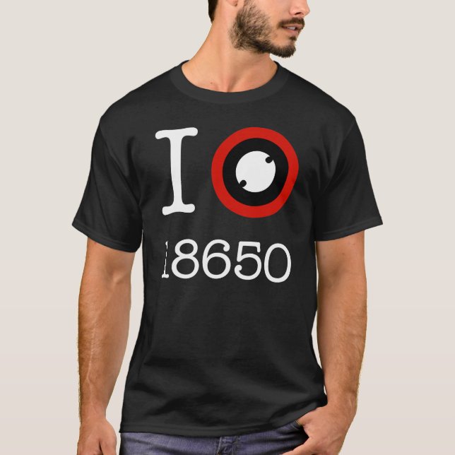 Jag älskar 18650 Li-Jon batterier Tee Shirt (Framsida)