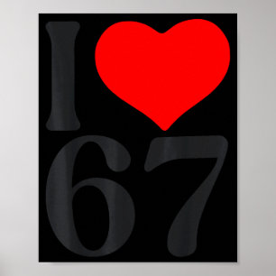 Jag älskar 67 hjärta Alla hjärtans dag 67-årsdag S Poster