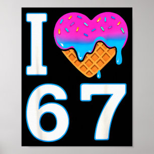 Jag älskar 67 Meme Heart 6 7 Merch-stuff Six Seven Poster