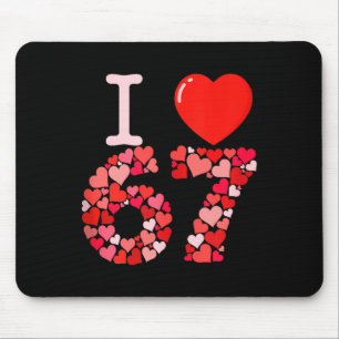Jag älskar 67 Valentine Heart_ Roligt Meme Nummer Musmatta