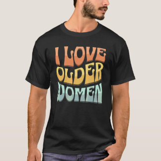 Jag älskar äldre kvinnor hjärta heta mammor groovy t shirt