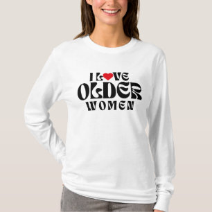 JAG ÄLSKAR ÄLDRE KVINNOR T SHIRT