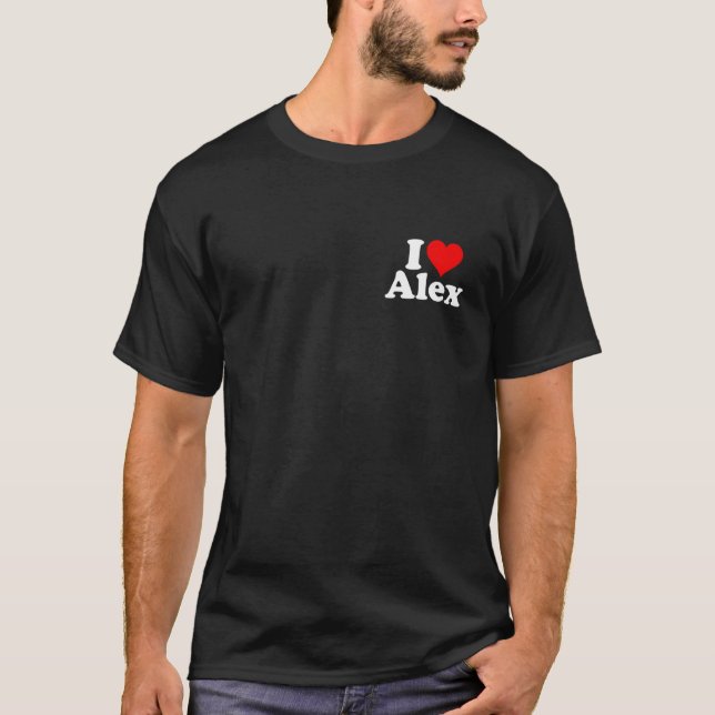Jag älskar Alex Alexandra Alexander Alexis T Shirt (Framsida)