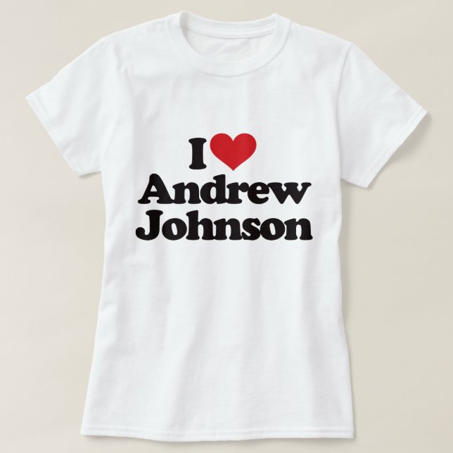 Jag älskar Andrew Johnson T-shirt (Design framsida)
