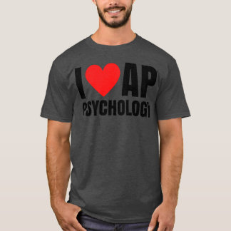 Jag älskar ap psykologi present vän t shirt