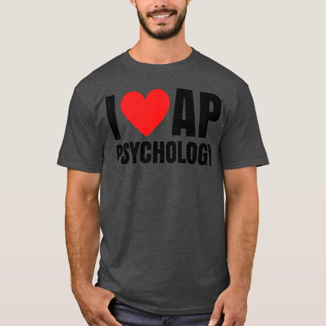 Jag älskar ap psykologi present vän t shirt (Framsida)
