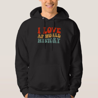 Jag älskar AP World History provet Hoodie