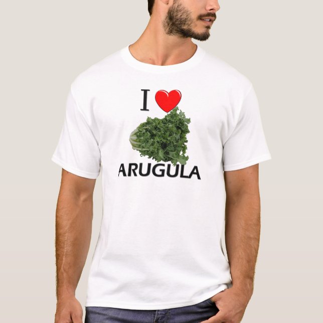 Jag älskar Arugula T Shirt (Framsida)