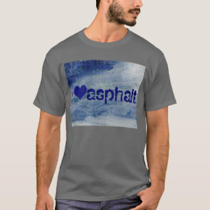 Jag älskar asfalt t shirt