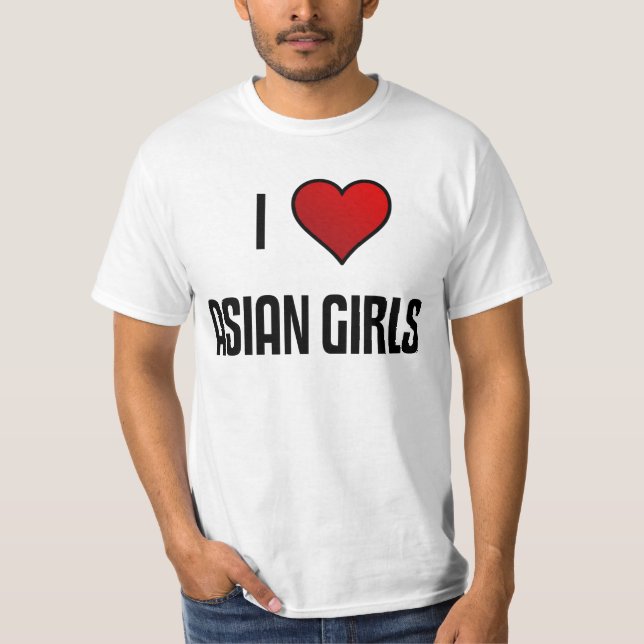 Jag älskar asiatiska flickor tee shirt (Framsida)