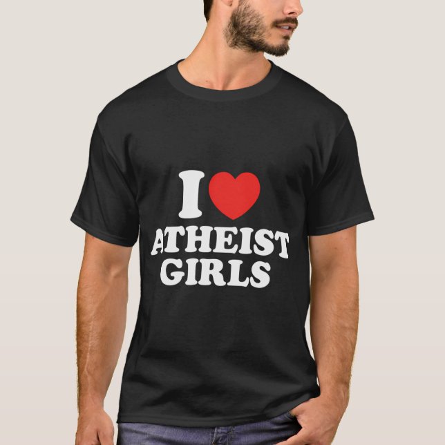 Jag älskar ateistiska flickor t shirt (Framsida)