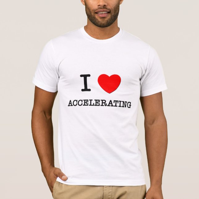 Jag älskar att accelerera tee shirt (Framsida)