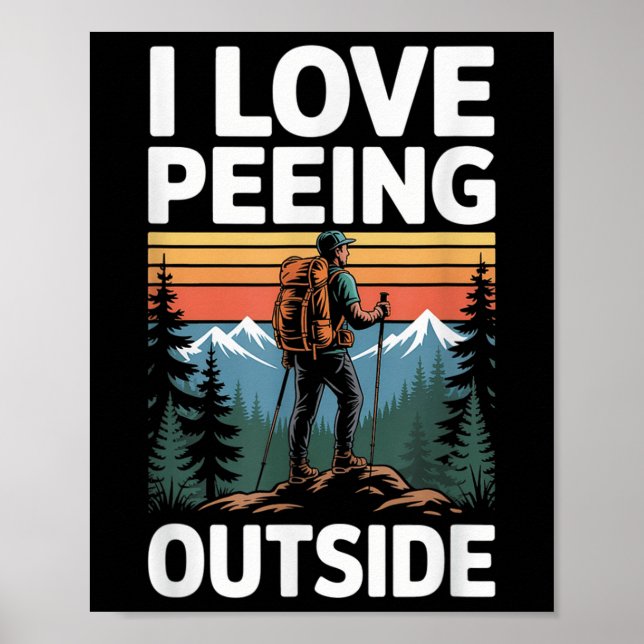 Jag älskar att kissa utomhus natur vandring poster (Framsidan)