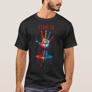 Jag älskar att måla med fingrarna t shirt