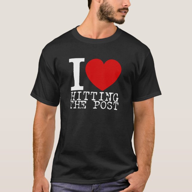 Jag älskar att slå posta (vit) tee shirt (Framsida)