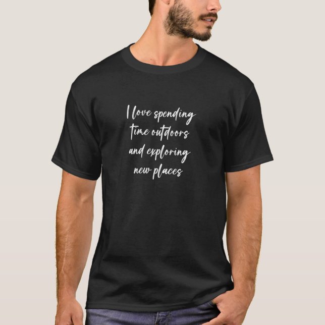Jag älskar att spendera tid utomhus och utforska n t shirt (Framsida)