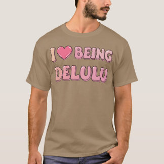 Jag älskar att vara delulu vän t shirt