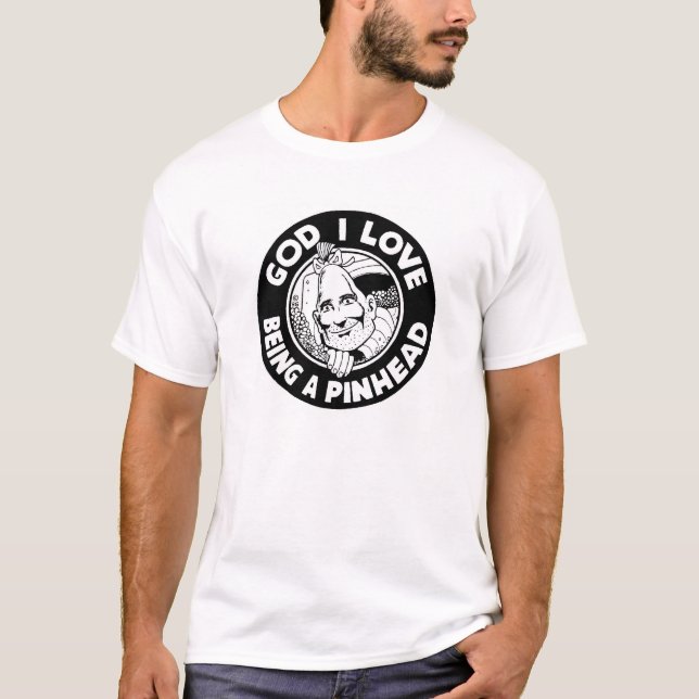 Jag älskar att vara en Pinhead! Tee Shirt (Framsida)