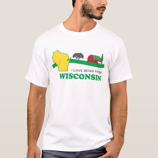 Jag älskar att vara från den Wisconsin T-tröja T-shirt (Framsida)