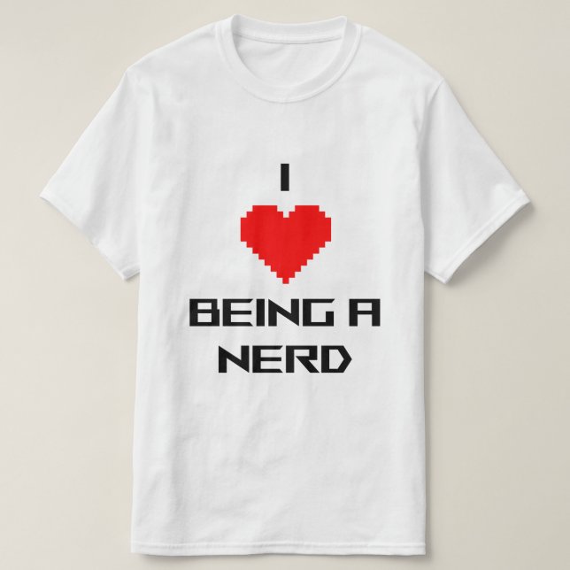 Jag älskar att vara nördig t shirt (Design framsida)