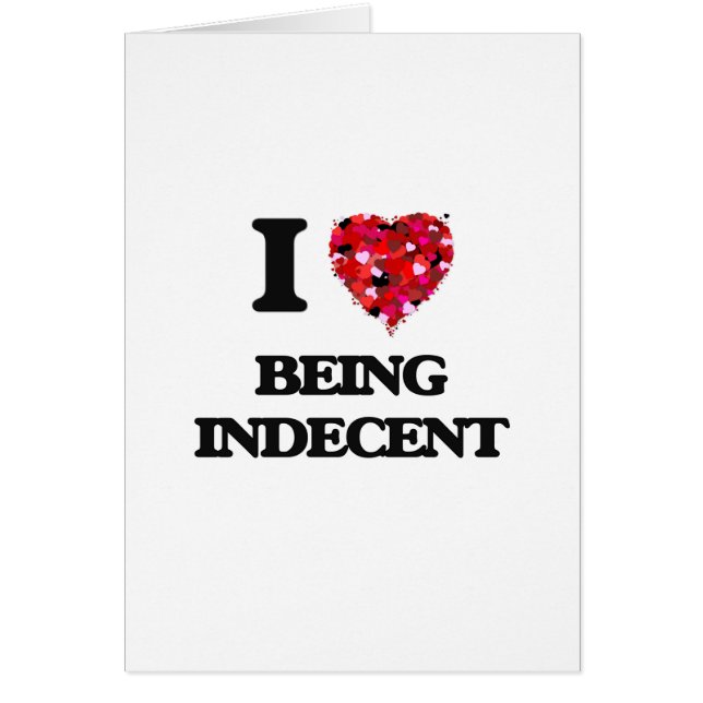 Jag älskar att vara oanständig hälsningskort (Framsidan)