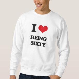 Jag älskar att vara sextio lång ärmad tröja