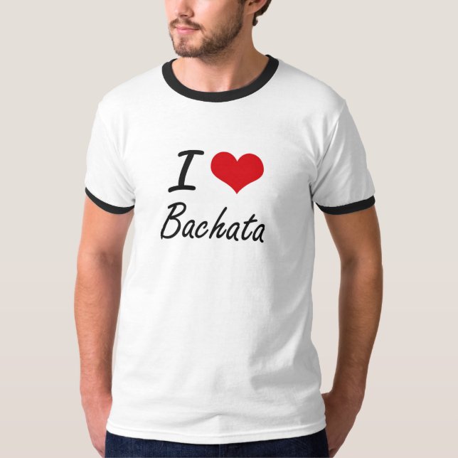 Jag älskar BACHATA Tee (Framsida)