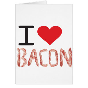 Jag älskar bacon hälsningskort