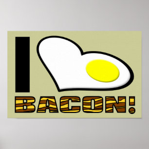 Jag älskar bacon Roligt Affisch Skylt
