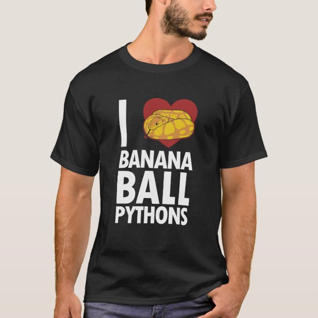 Jag älskar Banana Ball Pythons Pythonidae Banana B T Shirt (Framsida)