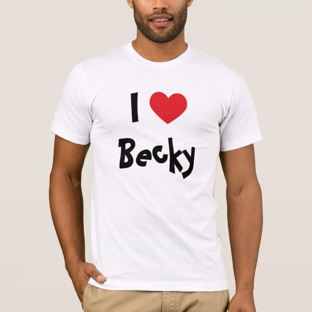 Jag älskar Becky T-shirt (Framsida)