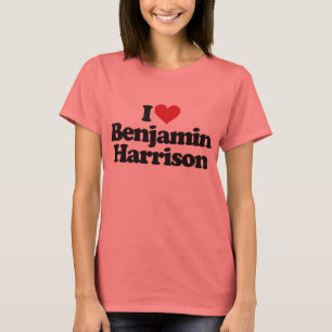 Jag älskar Benjamin Harrison T-shirt