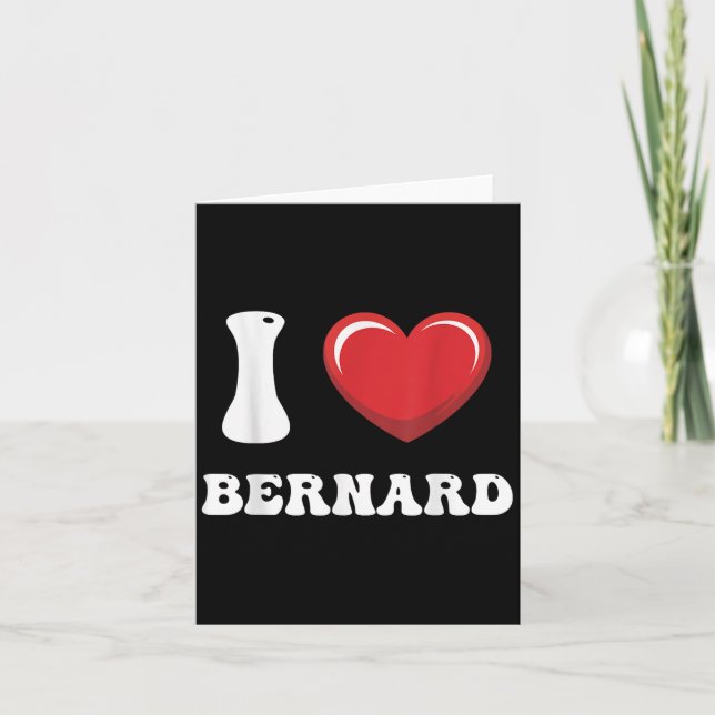 Jag älskar Bernard Förnamn Jag älskar D-stuff  Kort (Framsida)