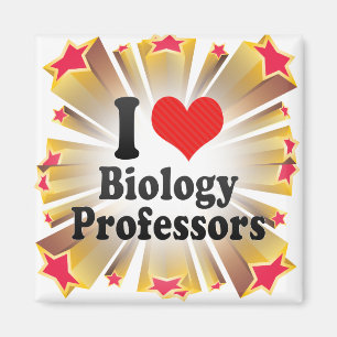 Jag älskar biologiprofessorer magnet