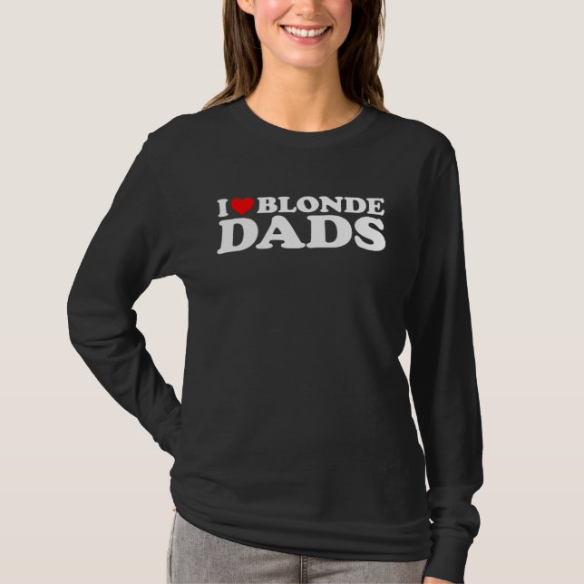 Jag älskar blonda pappor t shirt (Framsida)