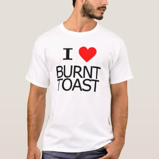 Jag älskar bränd rostat bröd t shirt