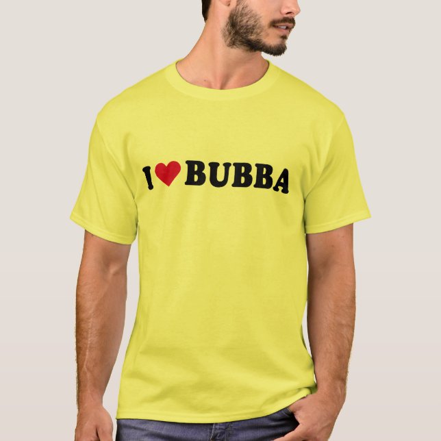 JAG ÄLSKAR BUBBA TEE SHIRT (Framsida)