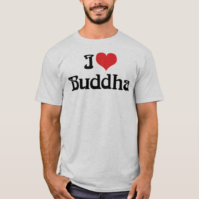 Jag älskar Buddha T-Shirt (Framsida)