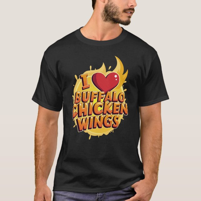 Jag älskar Buffalo Chicken Vingar T Shirt (Framsida)