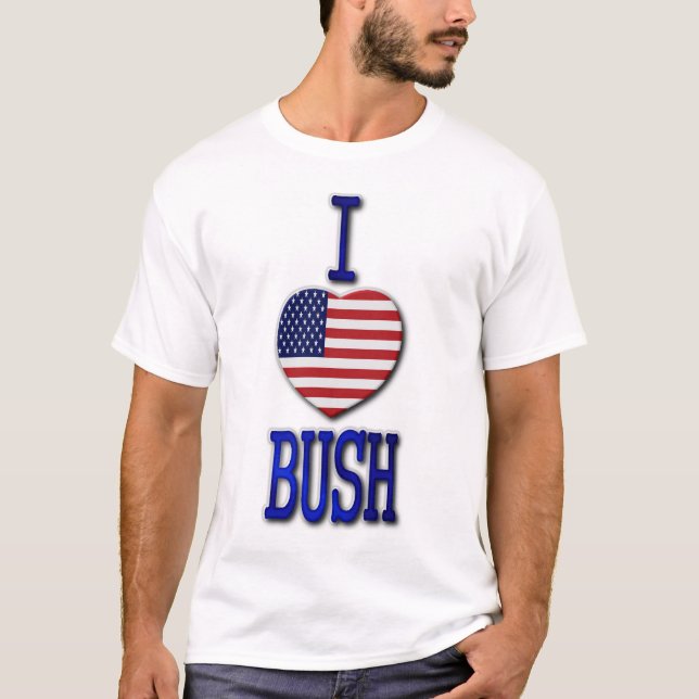 Jag älskar Bush T-shirt (Framsida)