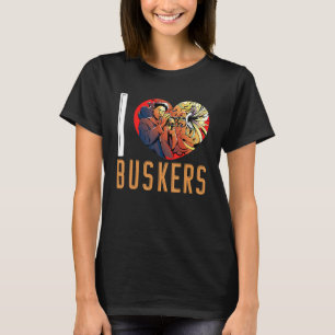 Jag älskar buskarmusik aktivitet busking t shirt