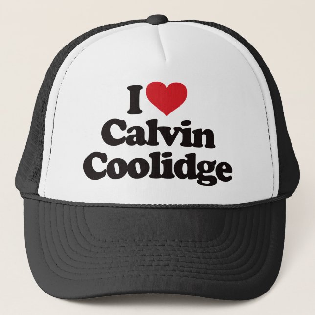 Jag älskar Calvin Coolidge Truckerkeps (Framsida)