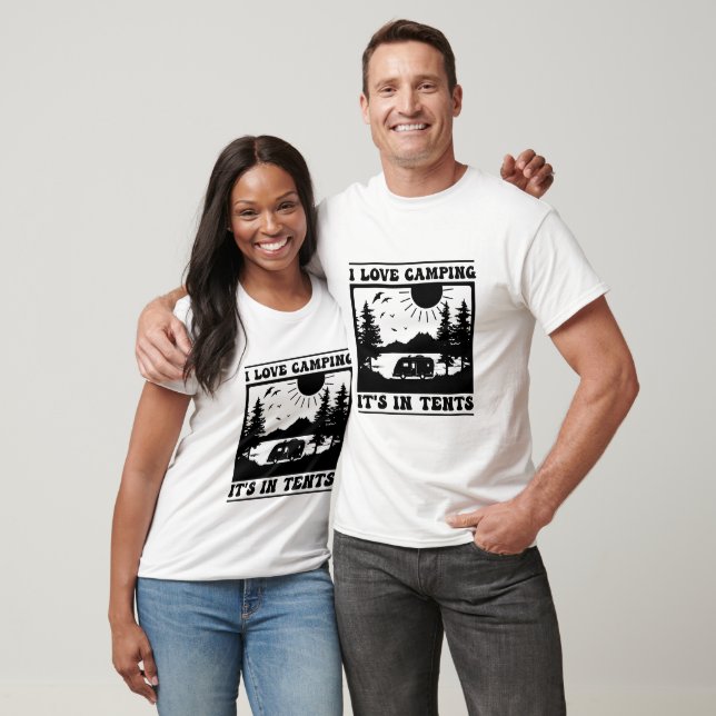 Jag älskar camping Det är i tält T Shirt (Unisex)