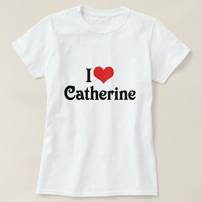 Jag älskar Catherine T-shirt (Design framsida)